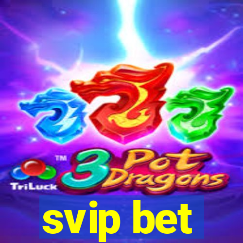 svip bet